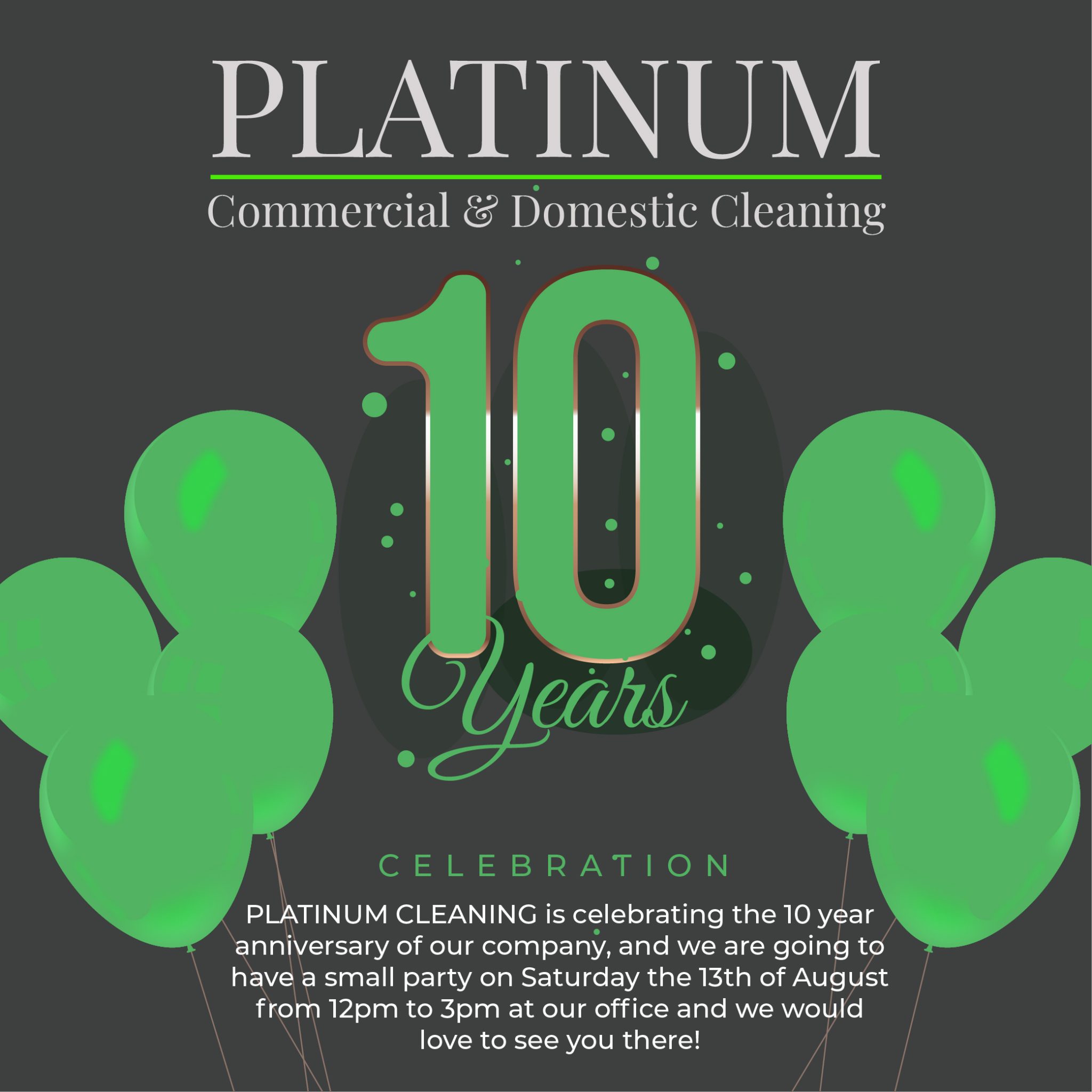 Platinum Cleaning 10 Year Anniversary Celebration Cleaning Services